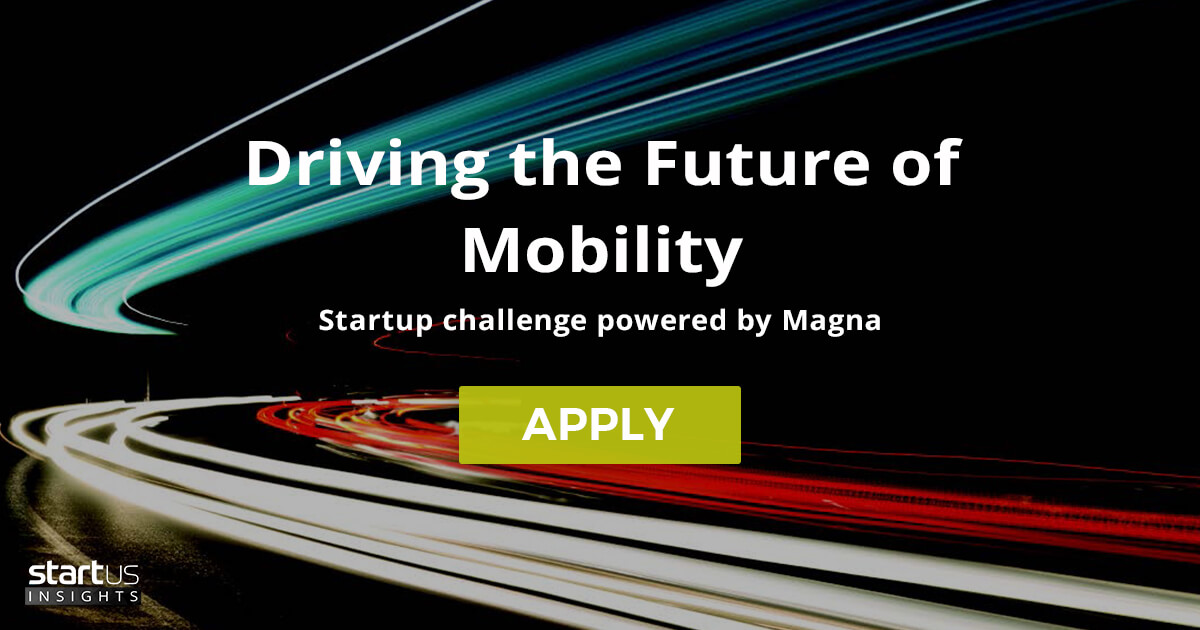 Driving the Future of Mobility startup challenge powered by Magna