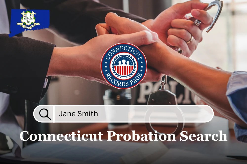 Conduct a Free Connecticut Probation Search Local & Statewide