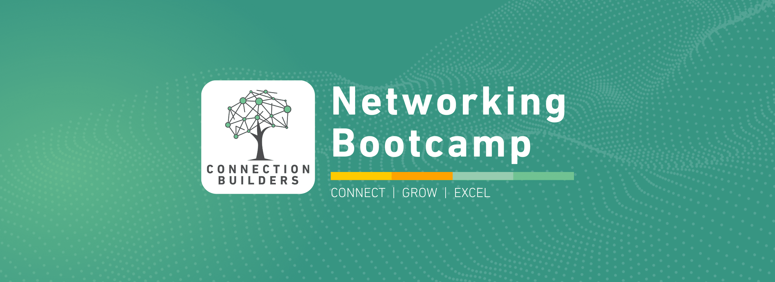 Networking Bootcamp Connection Builders