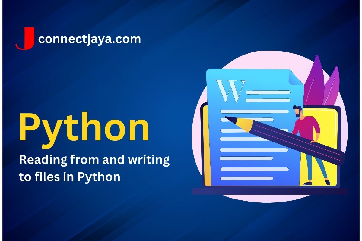 Reading from and writing to files in Python ConnectJaya