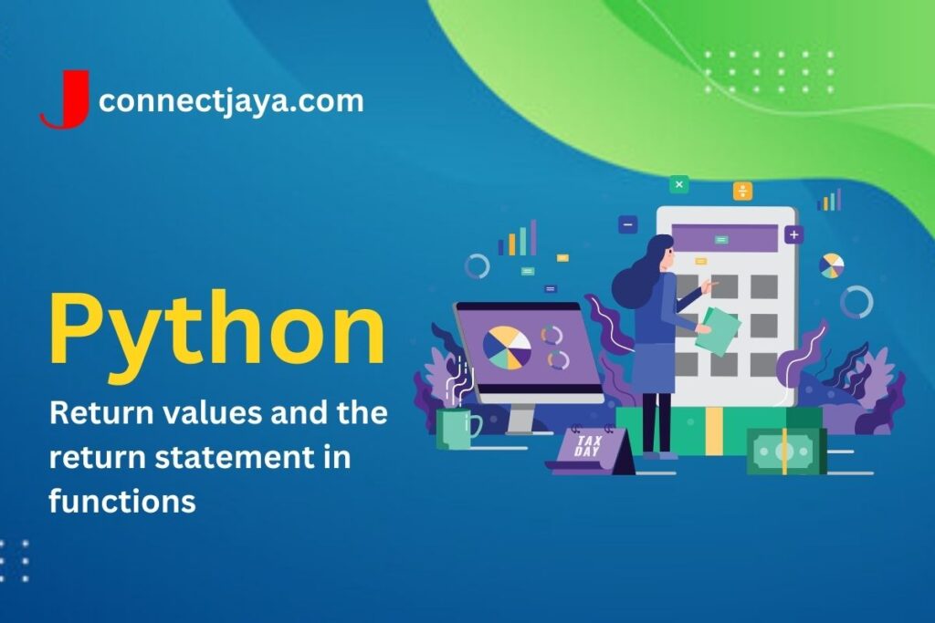 Return values and the return statement in functions ConnectJaya