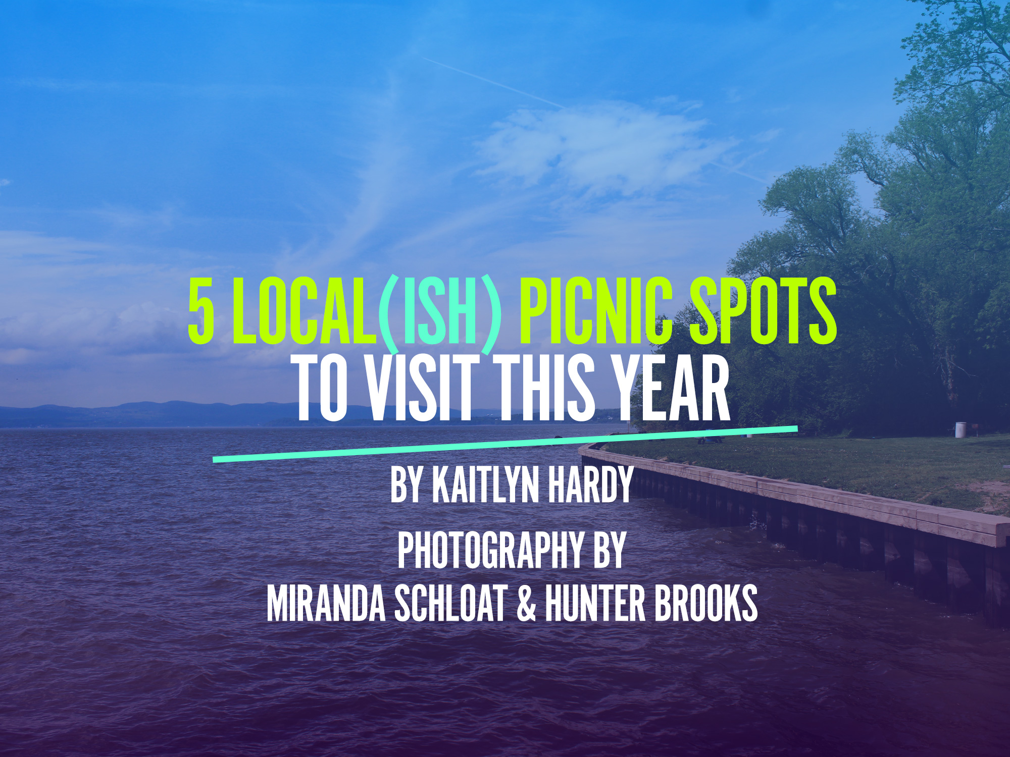 Five Localish Picnic Spots to Visit This Year Connect to Northern