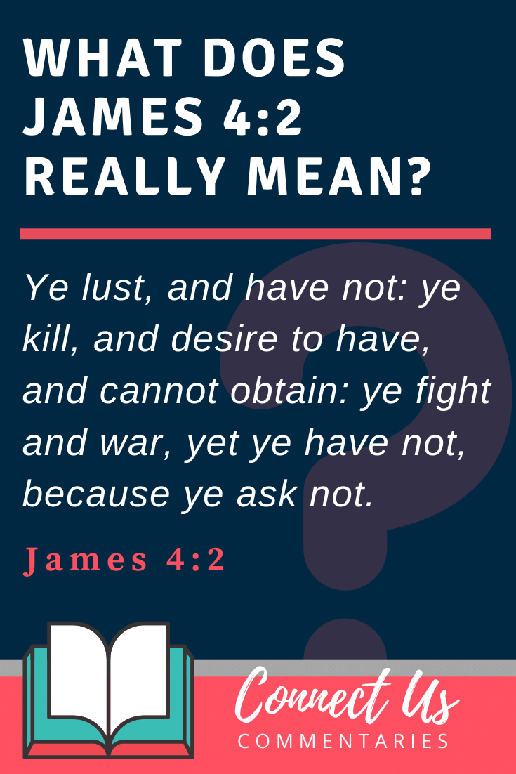 Meaning of You Have Not Because You Ask Not James 42 KJV ConnectUS