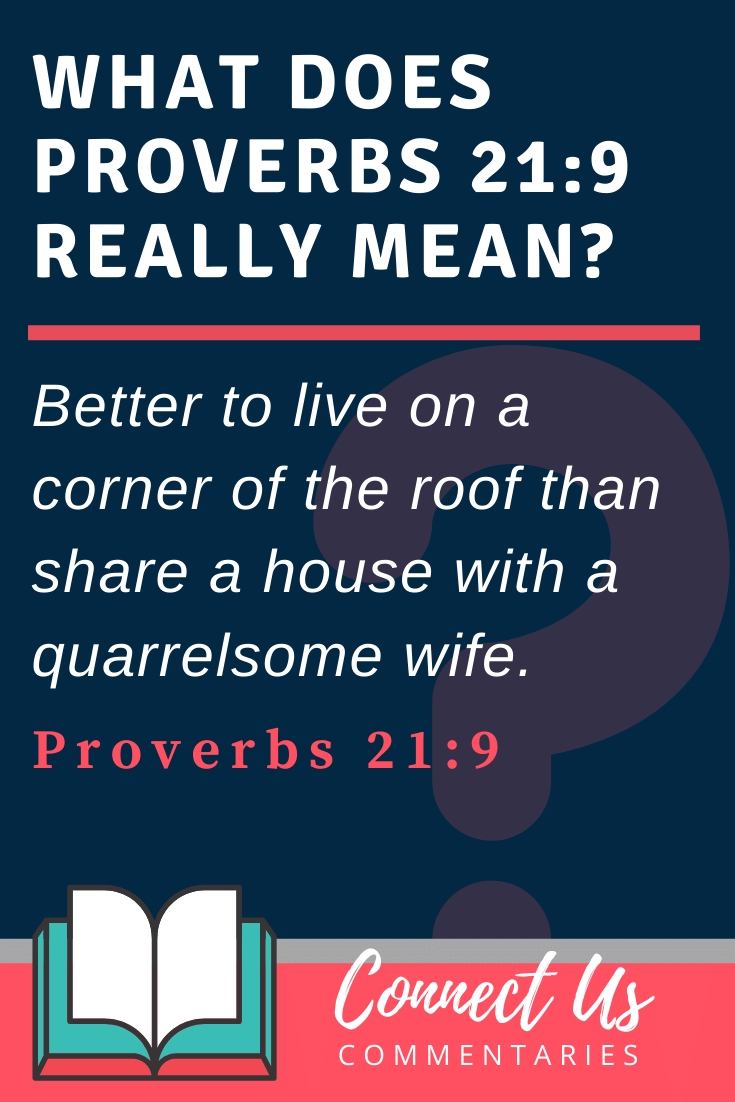 Proverbs 219 Meaning of Better to Live on a Corner of the Roof ConnectUS