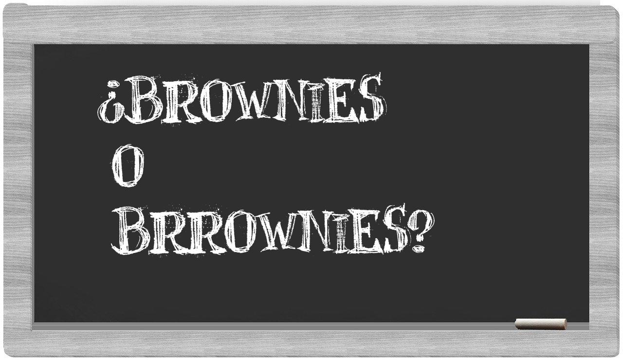 brownies o brrownies