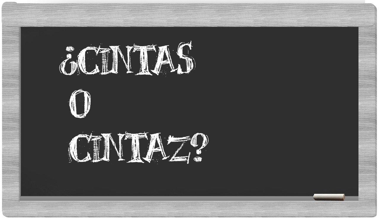 cintas o cintaz