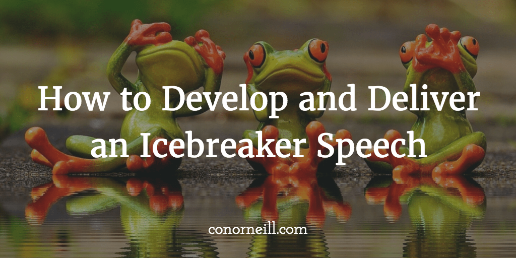 Three Examples of IceBreaker Speeches Moving People to Action