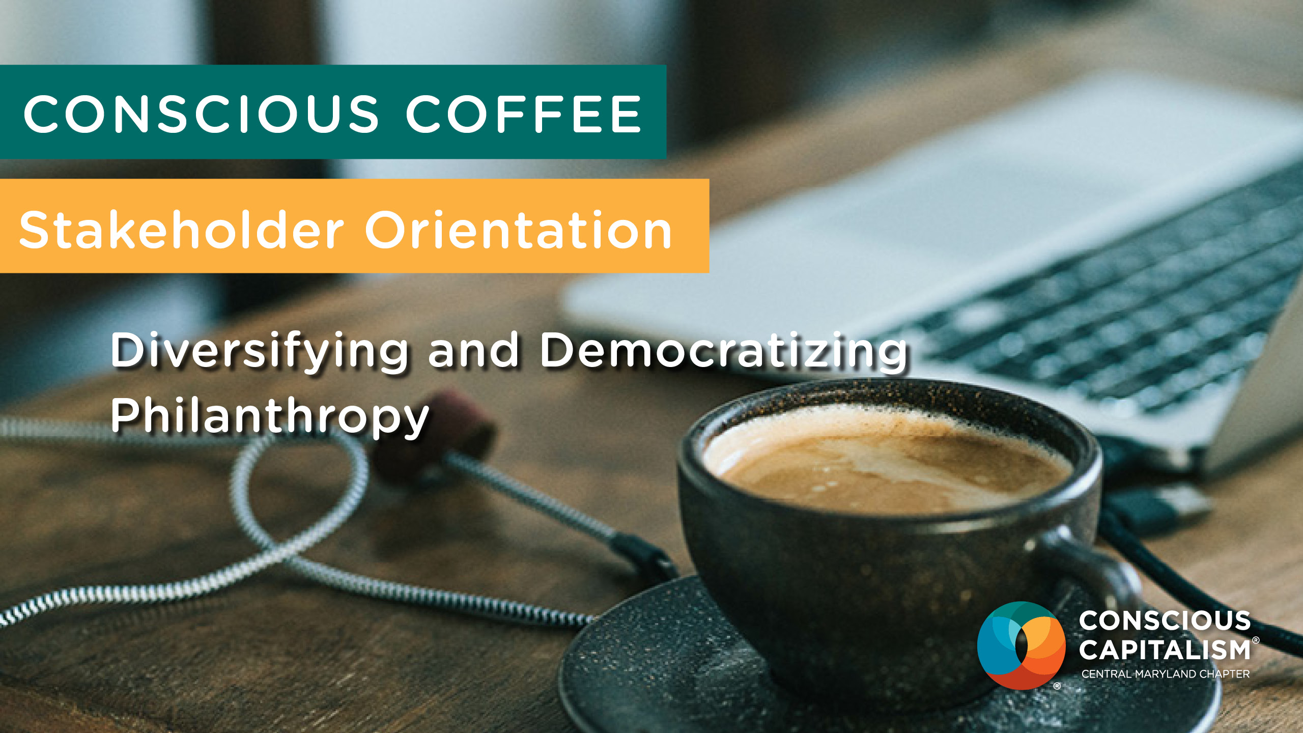 Conscious Coffee March 2021 recap C3MD Conscious Capitalism of