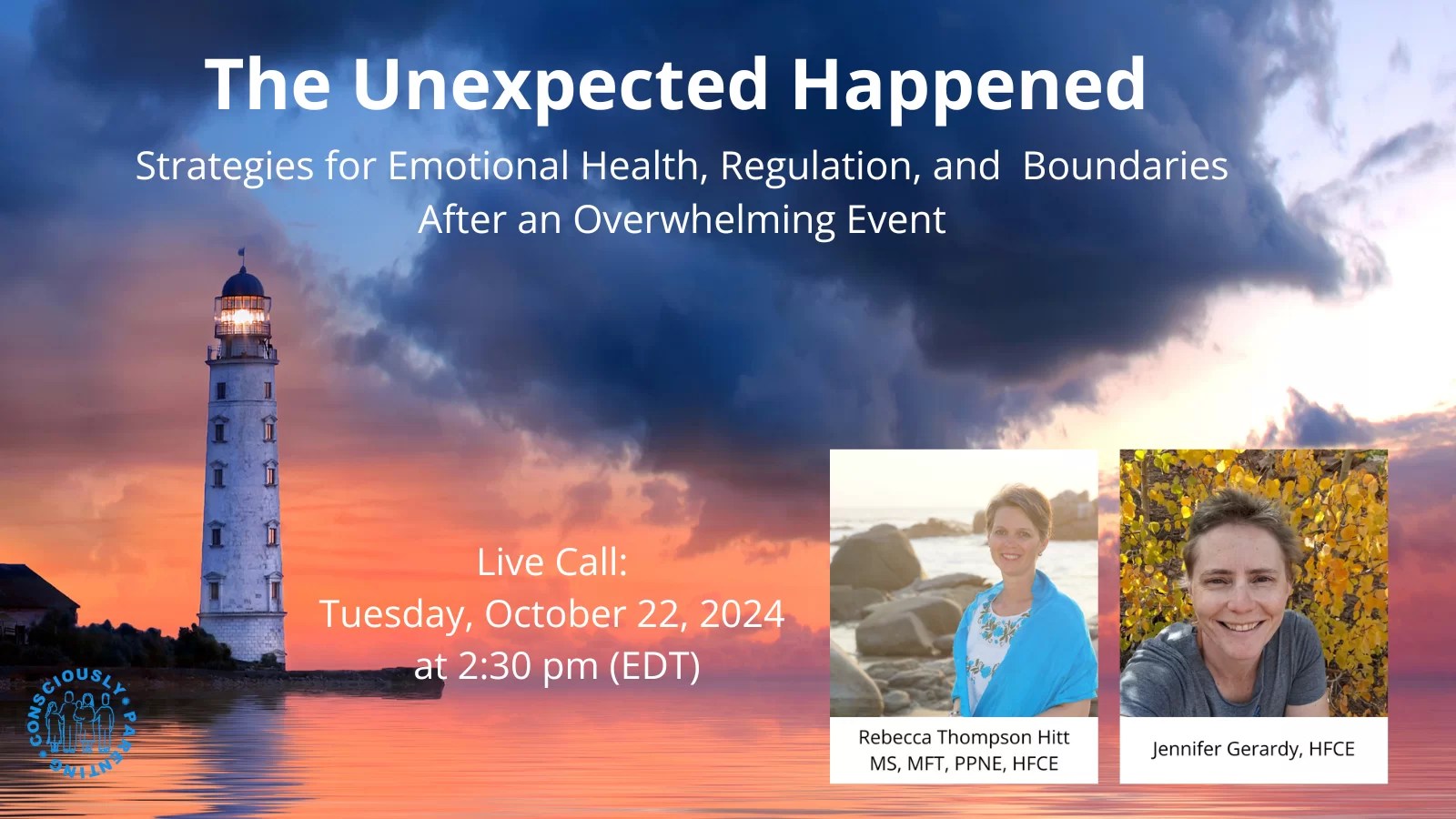The Unexpected Happened The Consciously Parenting Project