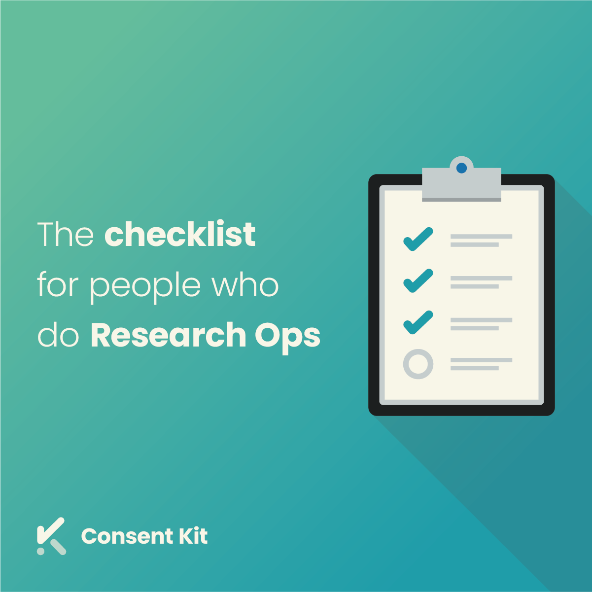 📋 The informed consent checklist for people who do Research Ops