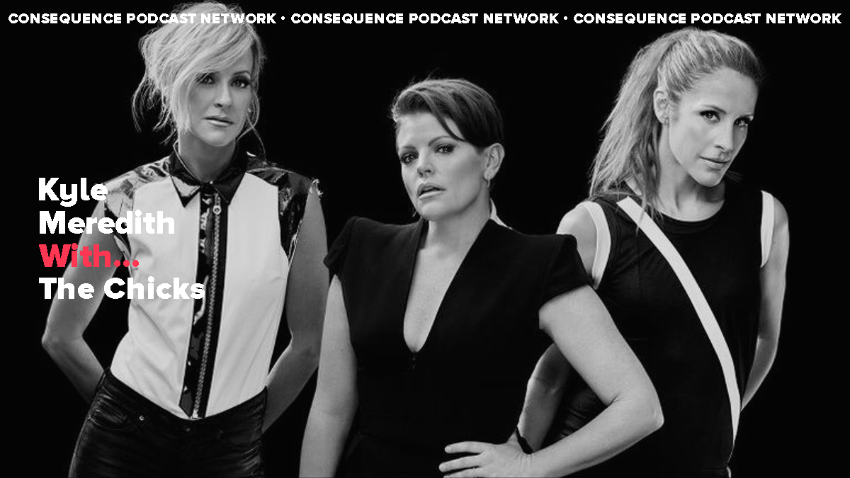 The Chicks Tour Dates, Song Releases, and More