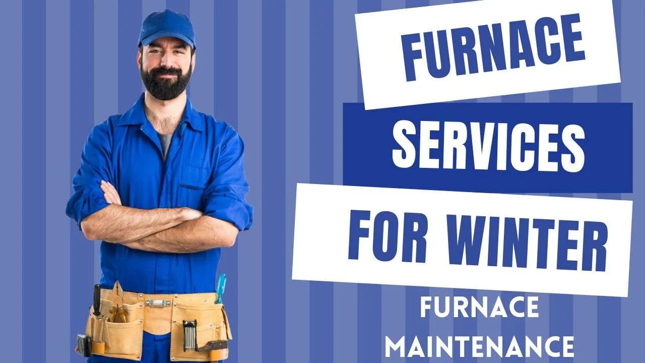 Get Your Furnace Ready For This Winter Furnace Maintenance