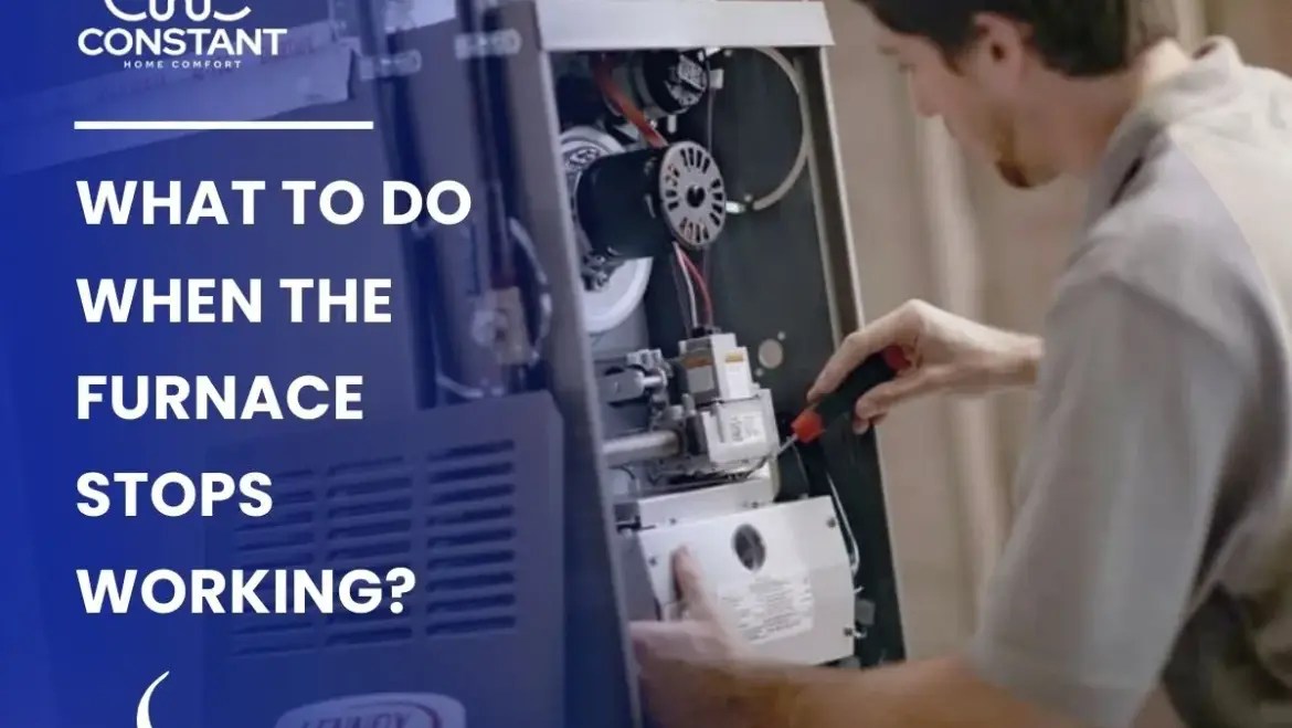 What To Do When The Furnace Stops Working? 24/7 Furnace, AC, Heat