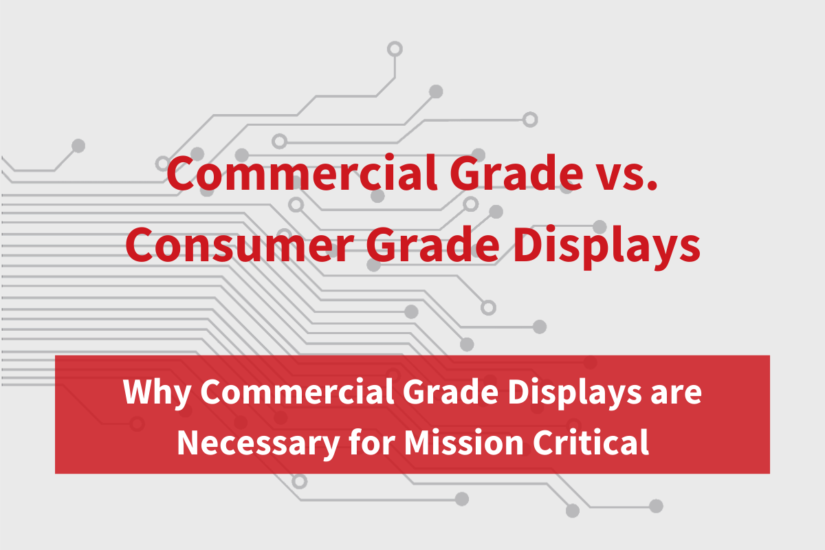 Infographic Commercial Grade vs. Consumer Grade Displays