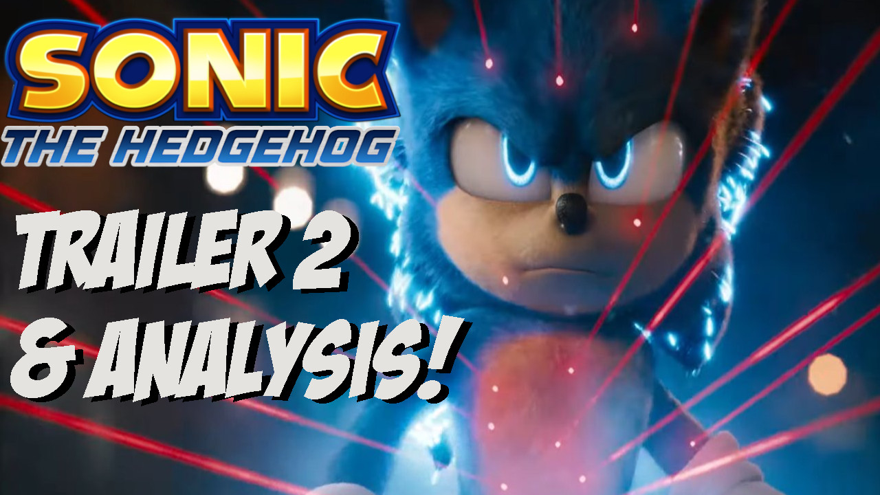 Sonic The Hedgehog Movie 2nd Trailer Released! Blueknight V2.0