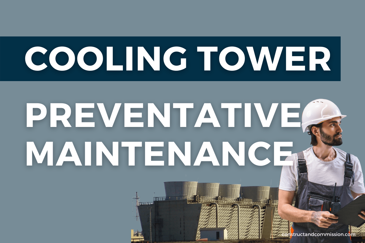 COOLING TOWER Preventative Maintenance Inspections