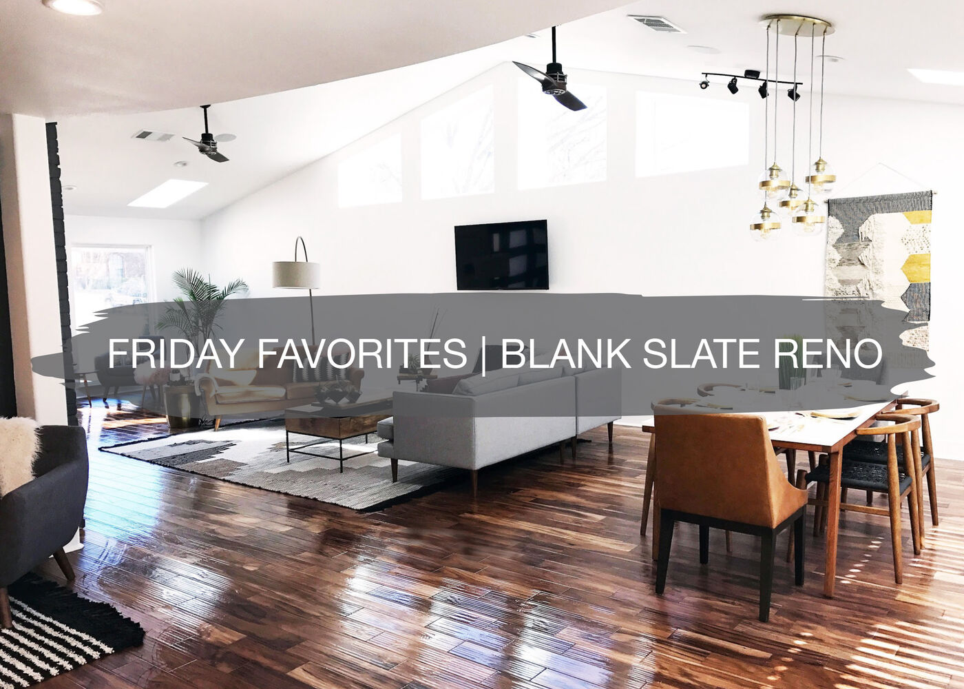Friday Favorites Blank Slate Reno Construction2style