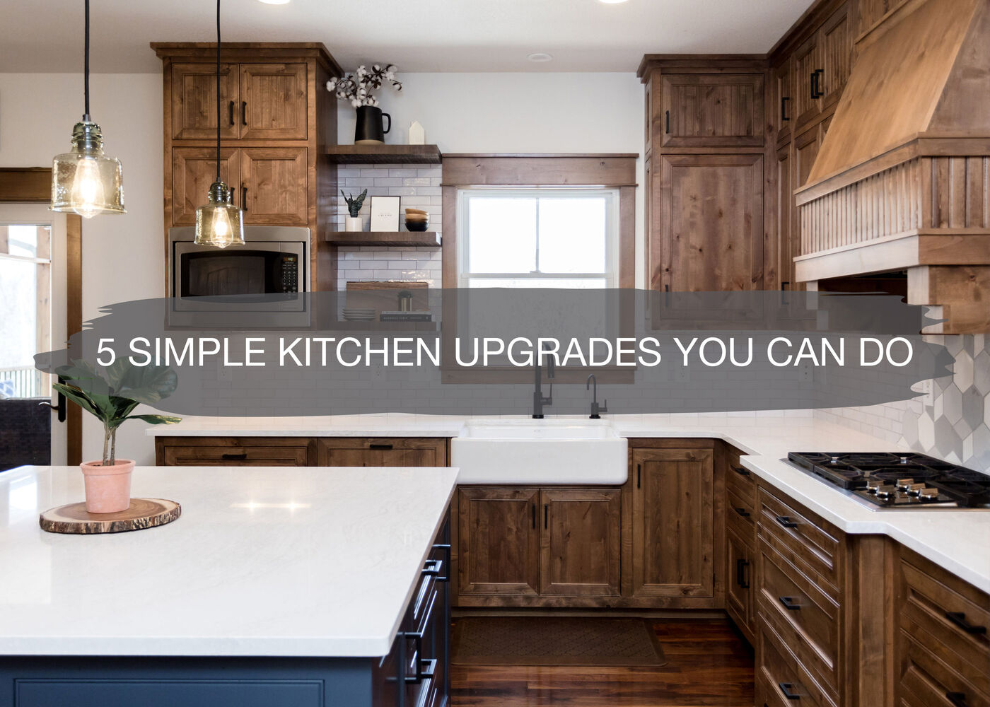 5 Simple Kitchen Upgrades You Can Do Construction2style