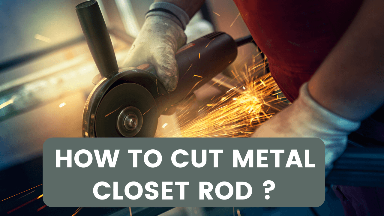 How To Cut Metal Closet Rod Construction How