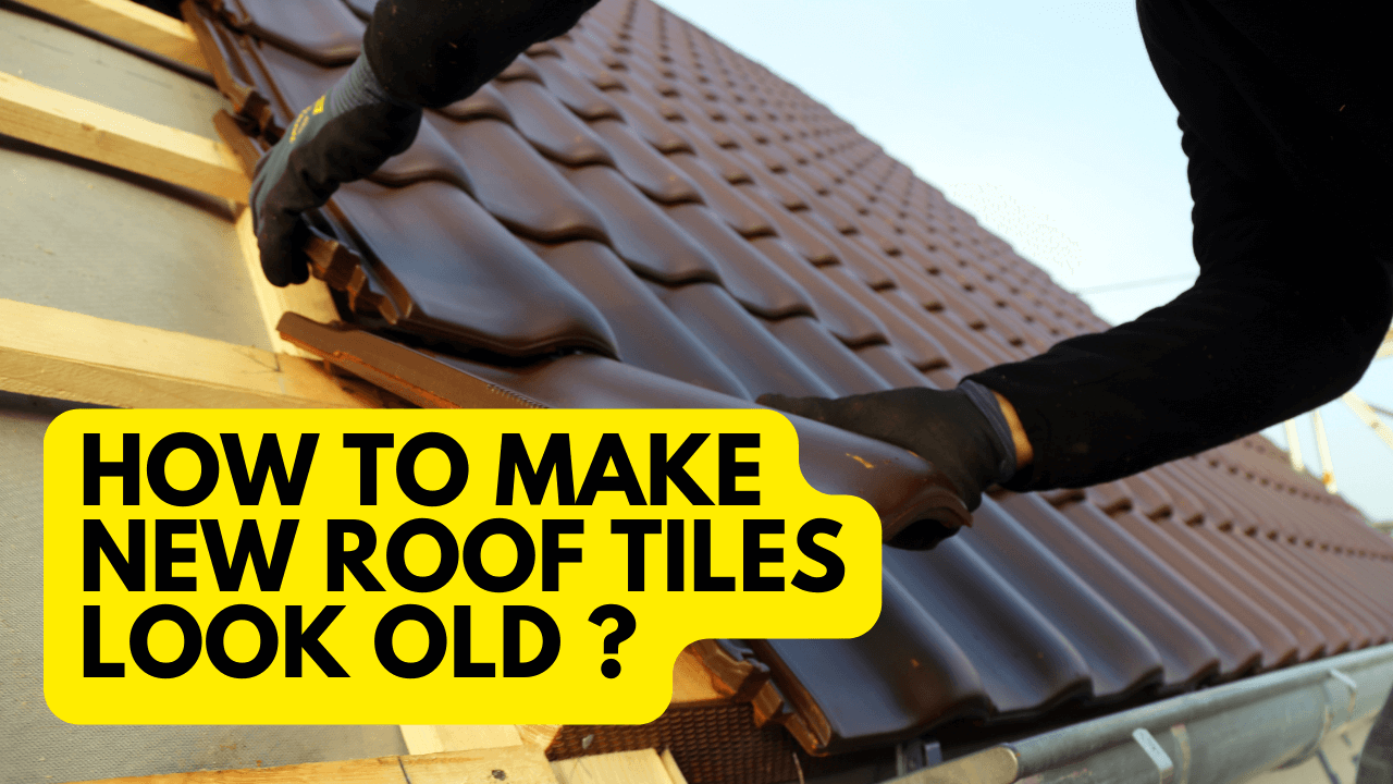 How To Make New Roof Tiles Look Old? Construction How