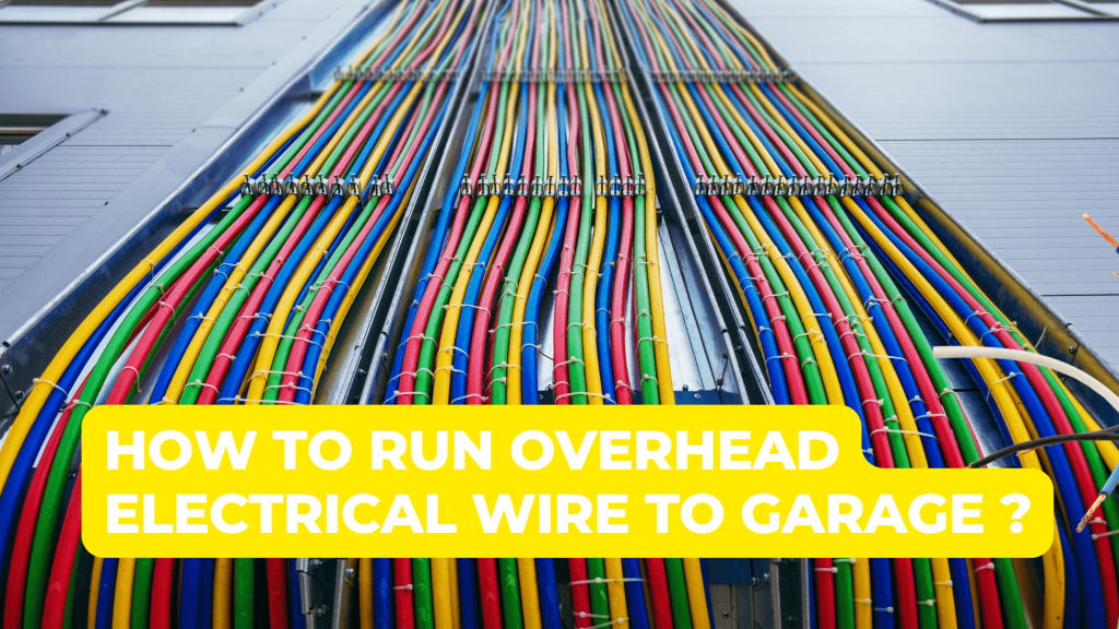 How To Run Overhead Electrical Wire To Garage Construction How