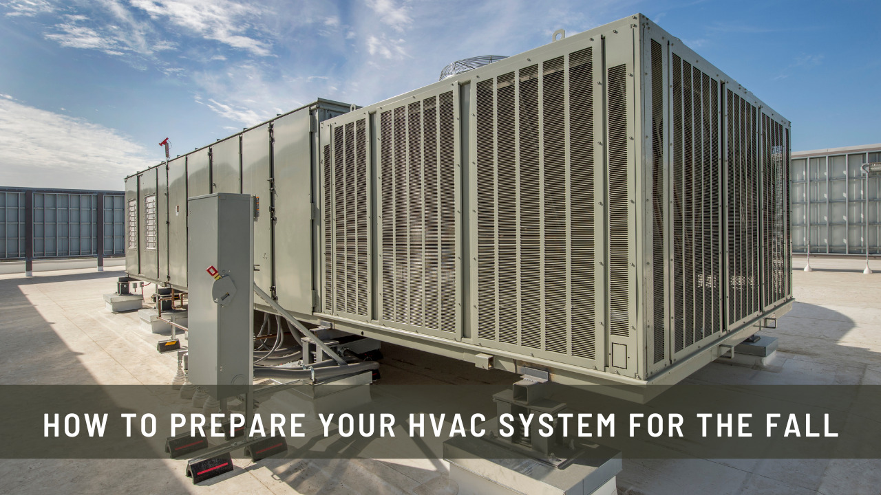 How to Prepare Your HVAC System for the Fall Construction How
