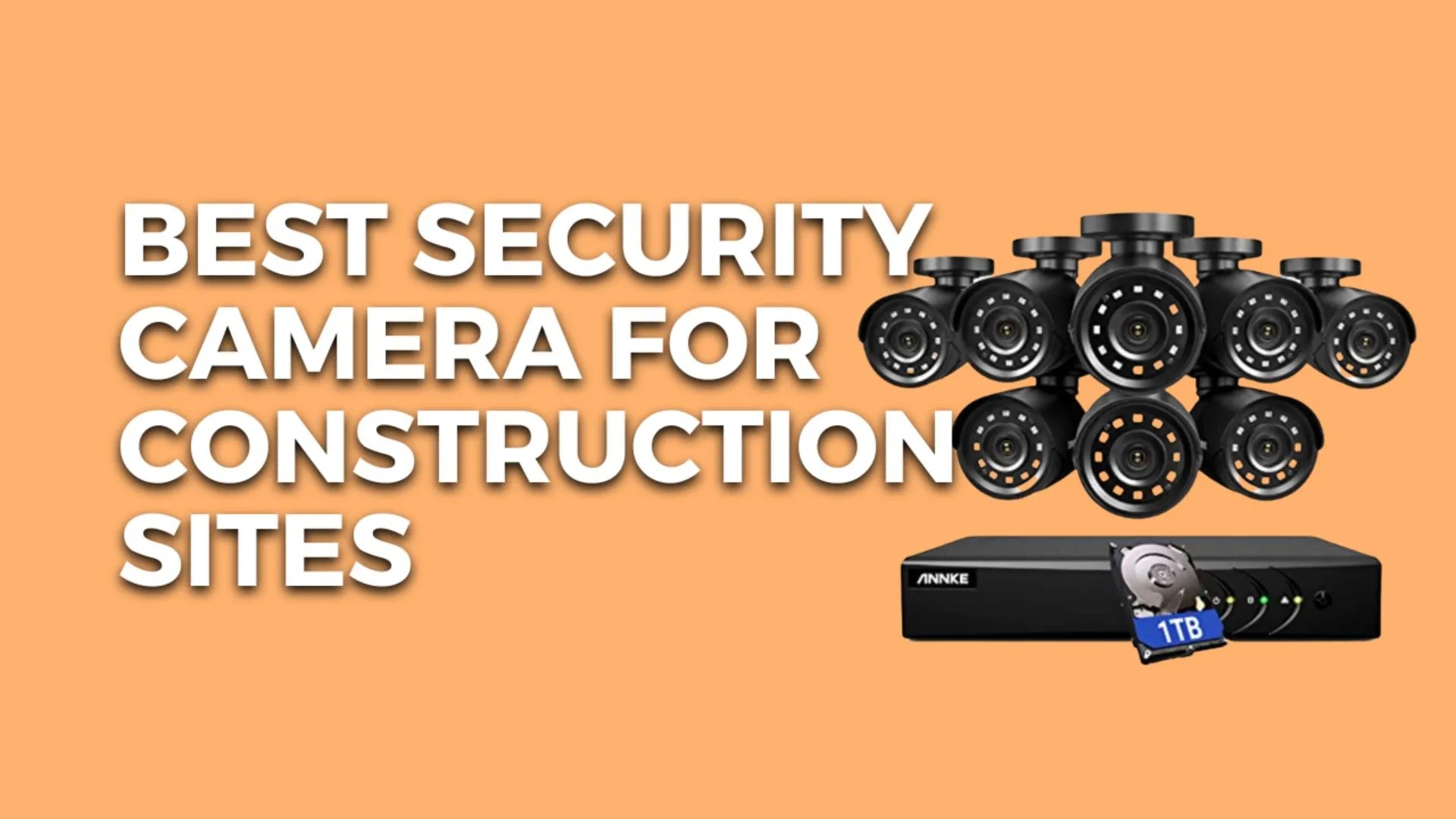 9+ Best Security Camera For Construction Sites USA (2024)