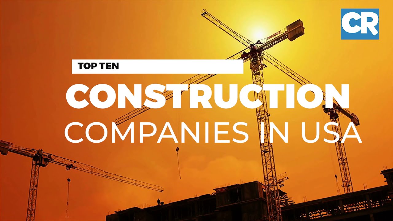 10 top construction companies in USA