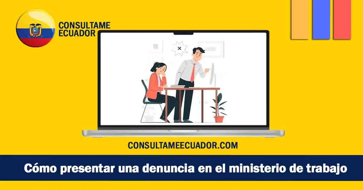 Cómo presentar una denuncia en el ministerio de trabajo