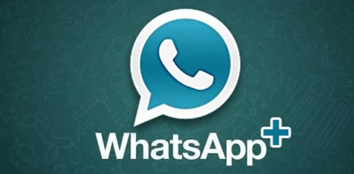 ¿Qué es WhatsApp Plus y como descargar la App?