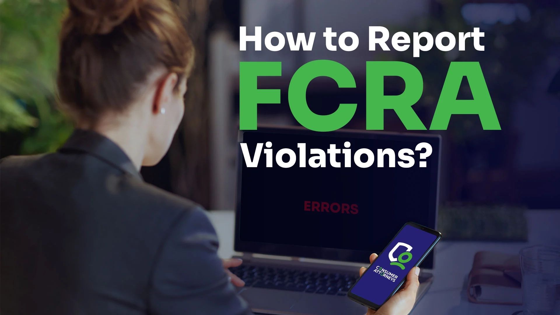 FCRA Most Common Violations Consumer Attorneys