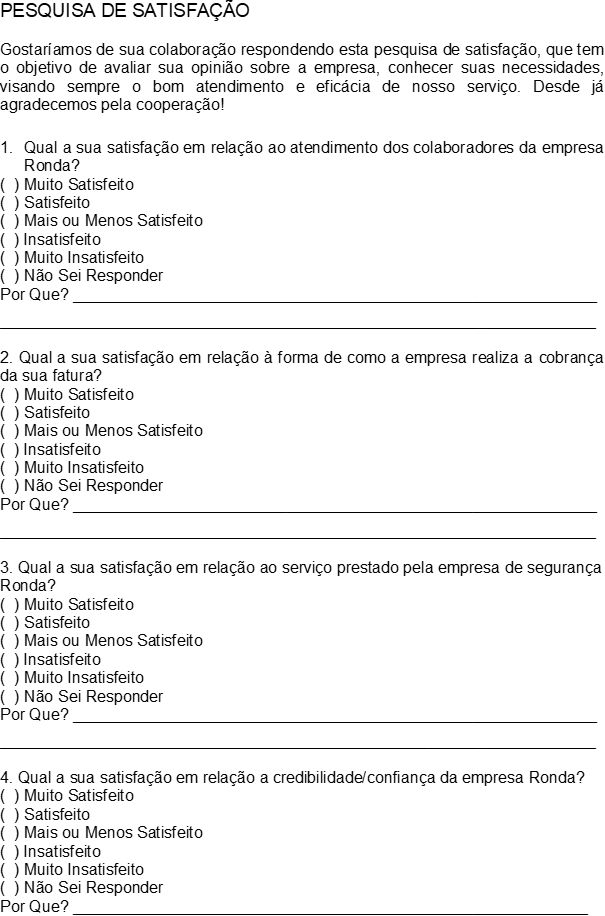 Pesquisa de satisfação com os clientes na empresa Ronda Consumo Líquido