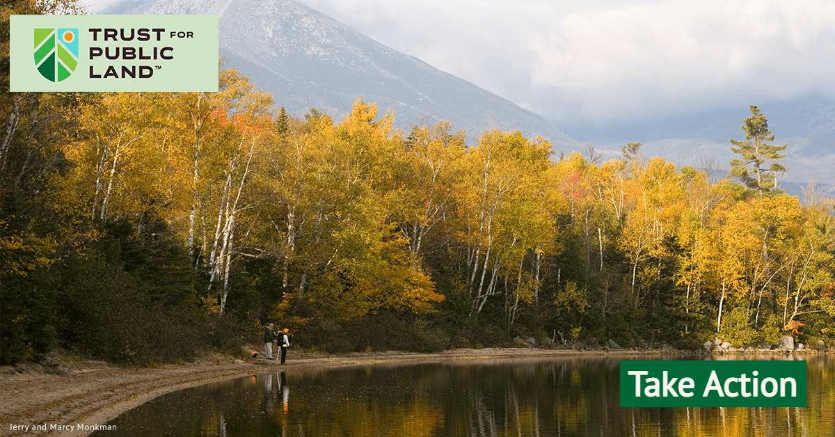 Urge Your Senators to Vote YES on S. 4784 The Trust for Public Land