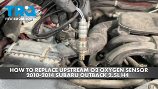 How to Replace Upstream O2 Oxygen Sensor 2010-2014 Subaru Outback 25L