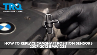 How to Replace Camshaft Position Sensors 2007-2013 BMW 328i 30L L6 | 1A