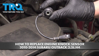 How to Replace Engine Knock Sensor 2010-2014 Subaru Outback 25L H4 | 1A
