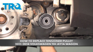 How to Replace Tensioner Pulley 2011-2018 Volkswagen TDI Jetta Wagon