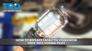How to Replace Catalytic Converter 2009-2015 Honda Pilot | 1A Auto