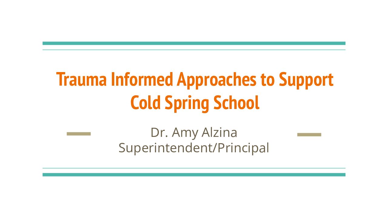 Trauma Informed Approaches to Support Cold Spring School ACSA