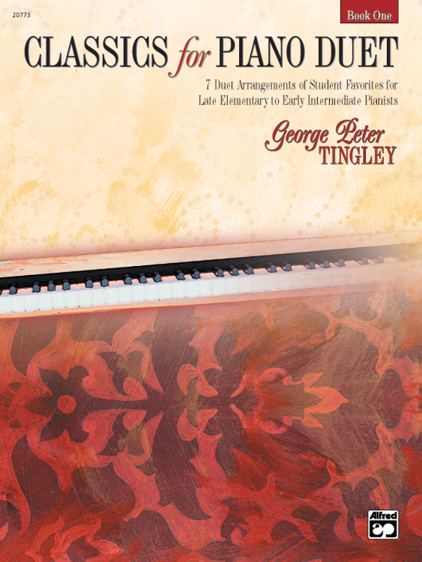 Classics for Piano Duet, Book 1 Piano Duet (1 Piano, 4 Hands) Book