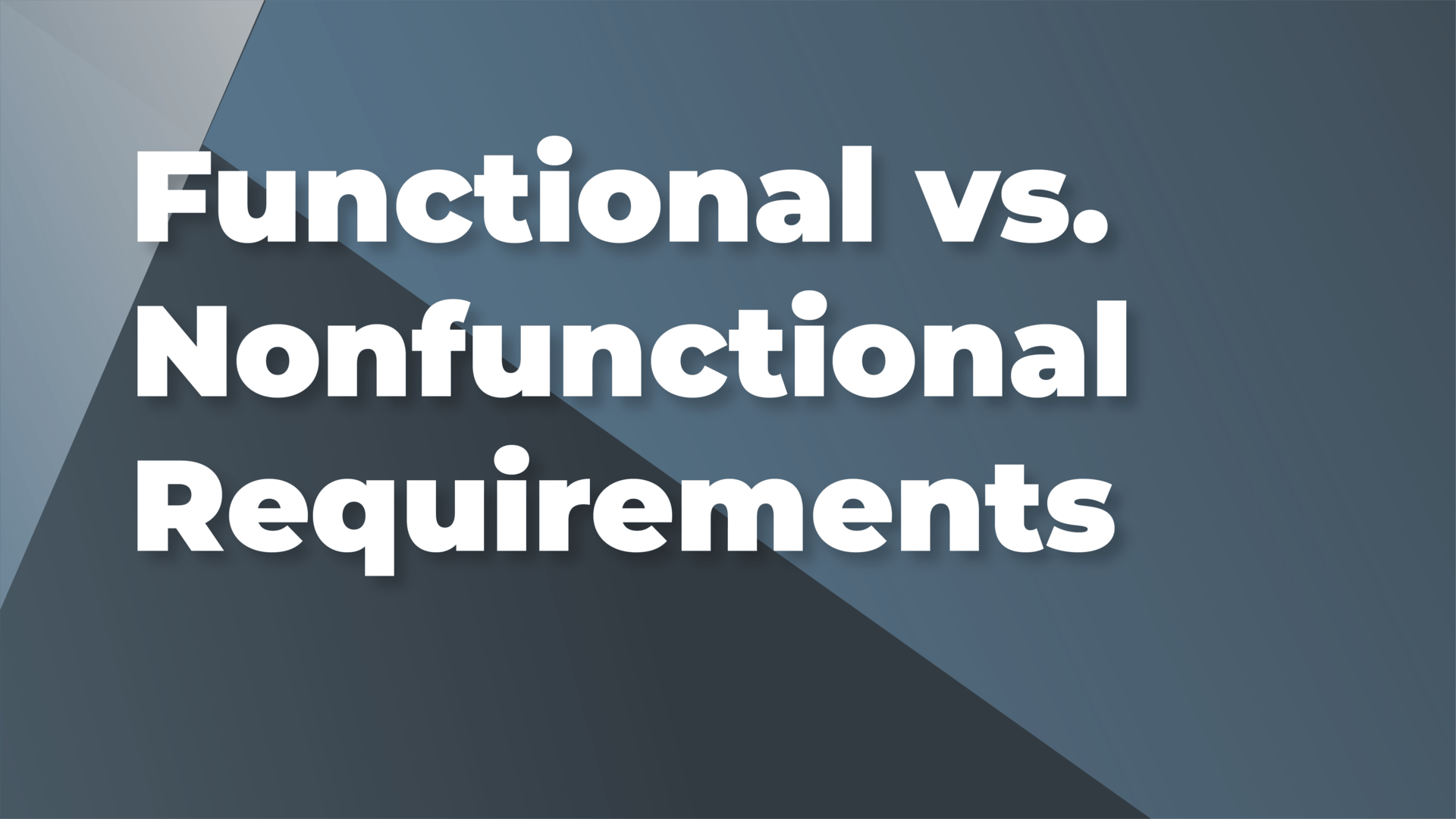 Functional vs. NonFunctional Requirements, vs non