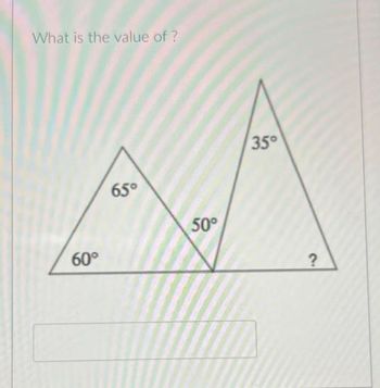 Answered: What is the value of ? 60° 65° 50° 35° ? | bartleby