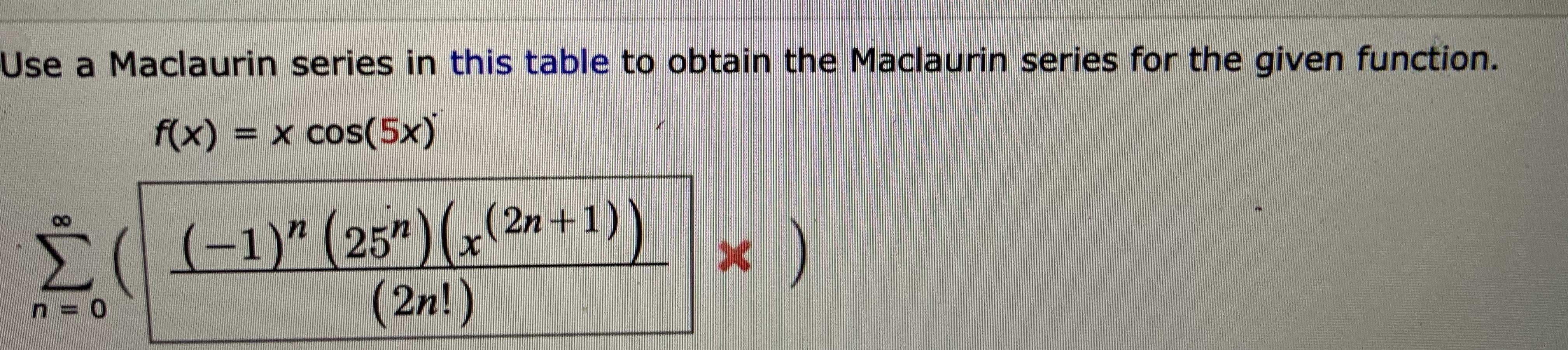 Answered Use a Maclaurin series in this table to… bartleby