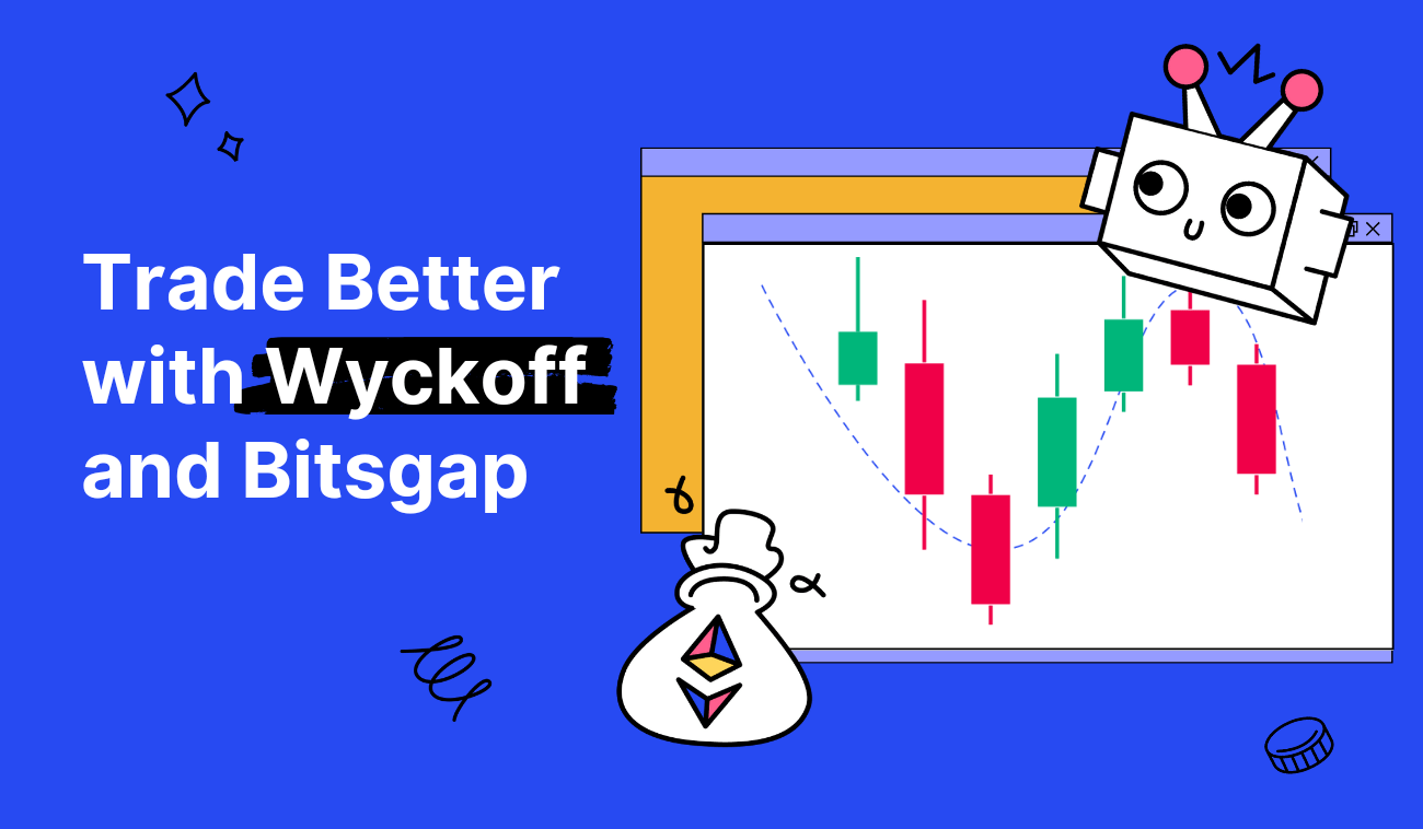 How to Make Better Trading Decisions with the Wyckoff Method Bitsgap blog
