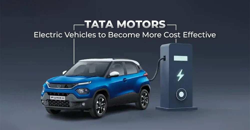 Tata Motors Electric Vehicles to More CostEffective