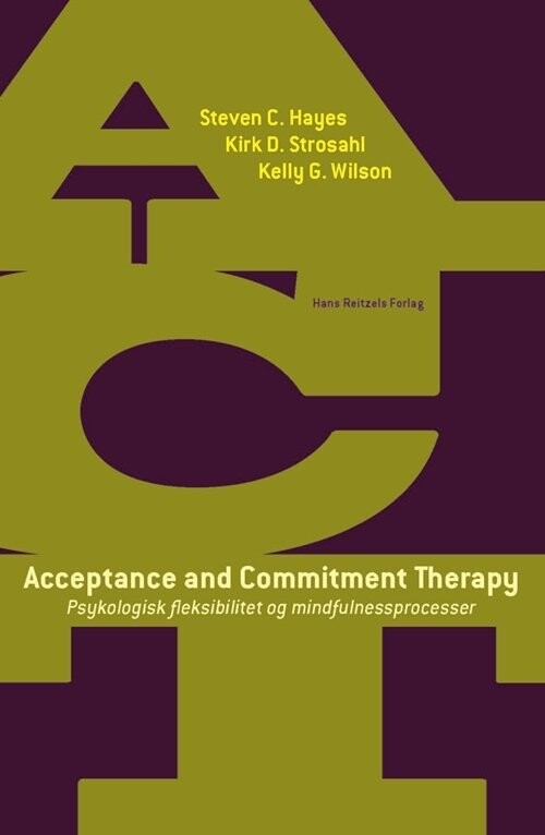 Acceptance And Commitment Therapy af Steven C. Hayes Hæftet Bog