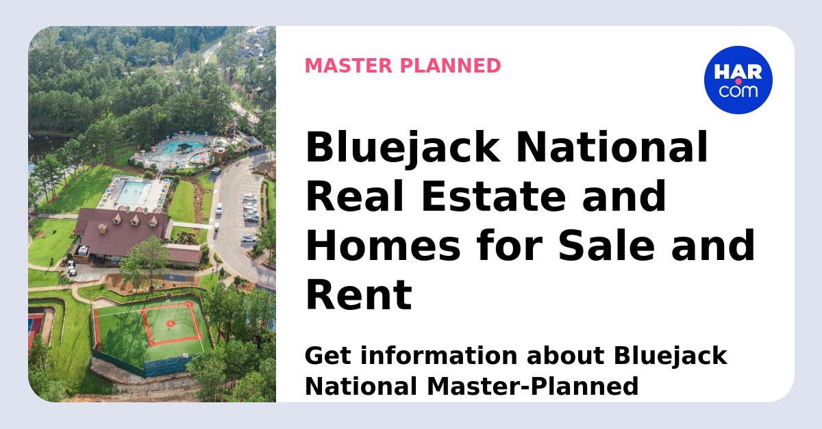 Bluejack National Real Estate and Homes For Sale