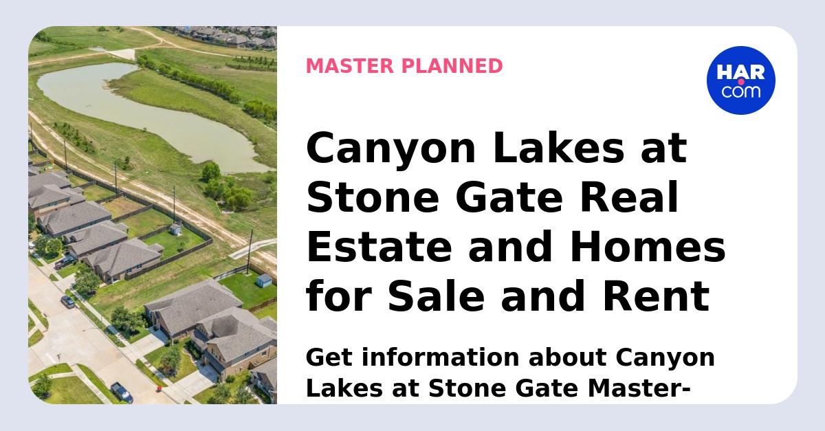 Canyon Lakes at Stone Gate Real Estate and Homes For Sale