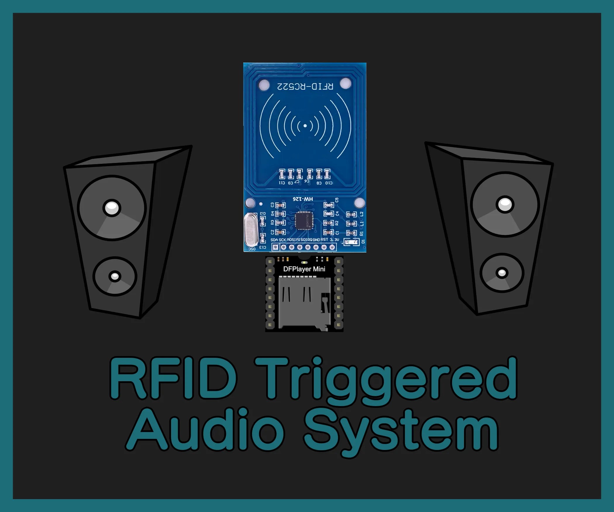 RFID Triggered Audio System 8 Steps Instructables
