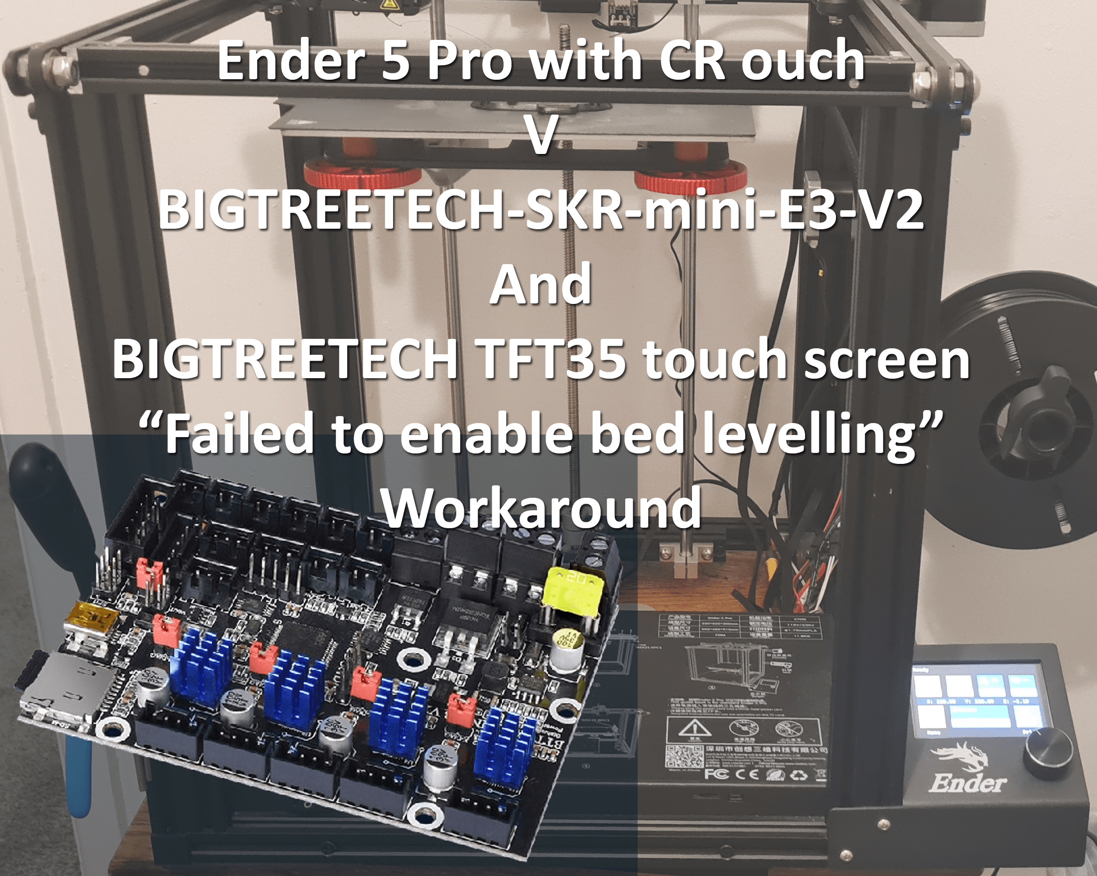 Ender 5 Pro With CR Ouch V BIGTREETECHSKRminiE3V2 and BIGTREETECH